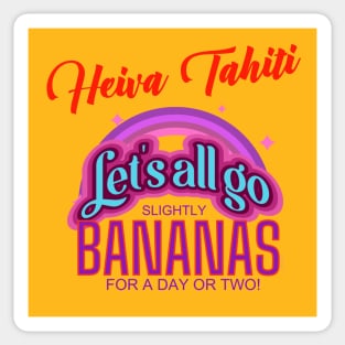 Heiva Thaiti -- Let's All Go Bananas for a Day or Two! Sticker